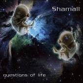 SHAMALL  - CD QUESTIONS OF LIFE