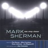 MARK SHERMAN  - CD ONE STEP CLOSER