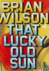 WILSON BRIAN  - DV THAT LUCKY OLD SUN (DVD)