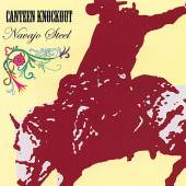 CANTEEN KNOCKOUT  - CD NAVAJO STEEL