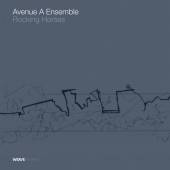 AVENUE A ENSEMBLE  - CD ROCKING HORSES