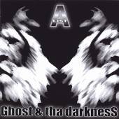 A-LIST  - CD GHOST AND THA DARKNESS [CDR]