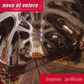 GREGORIANA/MIKUSEK JAN  - CD NOVA ET VETERA