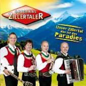 ORIGINAL ZILLERTALER  - CD UNSER ZILLERTAL, DAS IST