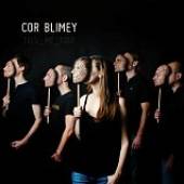 COR BLIMEY  - CD TELL ME SOUL