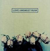  LOVE AMONGST RUIN - supershop.sk