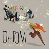 DR. TOM  - CD OU LA LIBERTE EN CAVALE