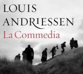 ANDRIESSEN LOUIS  - CD LA COMMEDIA (2CD+DVD)