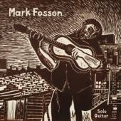 FOSSON MARK  - CD SOLO GUITAR