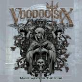 VOODOO SIX  - CD MAKE WAY FOR THE KING