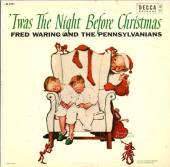 WARING FRED -& PENSYLVAN  - CD TWAS THE NIGHT BEFORE..