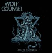 WOLF COUNSEL  - VINYL AGE OF MADNESS/REIGN OF.. [VINYL]