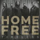 HOME FREE  - CD TIMELESS