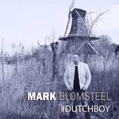 BLOMSTEEL MARK  - CD #DUTCHBOY