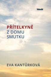 Eva Kantůrková  - KNI Přitelkyně z domu smutku [CZ]