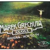 GRECHUTA MAREK  - CD WIOSNA - ACH TO TY (DIGIPACK)