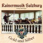 RAINERMUSIK SALZBURG  - CD GOLD UND SILBER