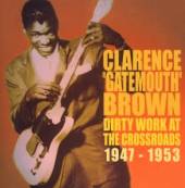 BROWN CLARENCE -GATEMOUT  - CD DIRTY WORK AT THE..