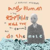 HUMAN ANDY & THE REPTOID  - SI KILL THE COMMA /7