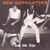 BAAD JOHN CROSS  - VINYL NEW REVOLUTION..