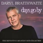 BRAITHWAITE DARYL  - 2xCD DAYS GO BY