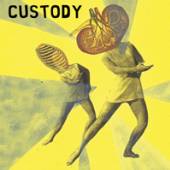 CUSTODY  - VINYL CUSTODY [VINYL]