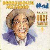 BARRELHOUSE JAZZBAND  - CD PLAYS DUKE ELLINGTON