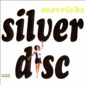 MERRICKS  - CD SILVER DISC