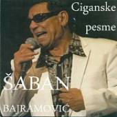 SABAN BAJRAMOVIC  - CD CIGANSKE PESME