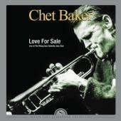 BAKER CHET  - 2xVINYL LOVE FOR SALE -LIVE- [VINYL]