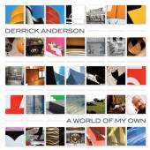 ANDERSON DERRICK  - CD WORLD OF MY OWN