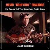 DAVID HONEYBOY EDWARDS  - 2xCD IM GONNA TELL Y..