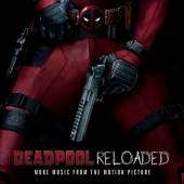 SOUNDTRACK  - CD DEADPOOL RELOADED