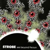 STROBE  - CD SEE BEYOND THE SUN