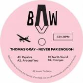 GRAY THOMAS  - VINYL NEVER FAR ENOUGH [VINYL]