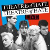 THEATRE OF HATE  - 2xCD LIVE