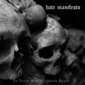 HATE MANIFESTO  - VINYL TO THOSE WHO G..