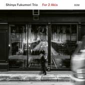 SHINYA FUKUMORI TRIO  - CD FOR 2 AKIS