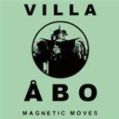 VILLA ABO  - 2xVINYL MAGNETIC MOVES [VINYL]