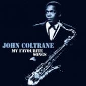 COLTRANE JOHN  - CD MY FAVOURITE SONGS