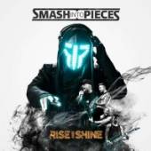 SMASH INTO PIECES  - CD RISE AND SHINE