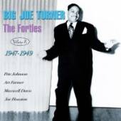 TURNER BIG JOE  - CD FORTIES VOL.2 47-49