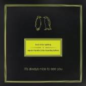  IT'S ALWAYS NICE TO SEE YOU [VINYL] - suprshop.cz