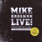 BROSNAN MIKE  - CD LIVE!