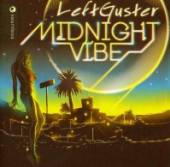LEFTGUSTER  - CD MIDNIGHT VIBE