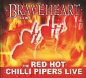 RED HOT CHILLI PIPERS  - CD BRAVEHEART