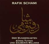 SCHAMRI RAFIK  - CD DER WUNDERKASTEN