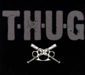 THUG  - CD T.H.U.G.