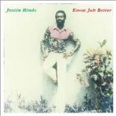 HINDS JUSTIN  - CD KNOW JAH BETTER