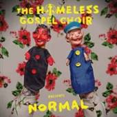 HOMELESS GOSPEL CHOIR  - CD PRESENTS : NORMAL